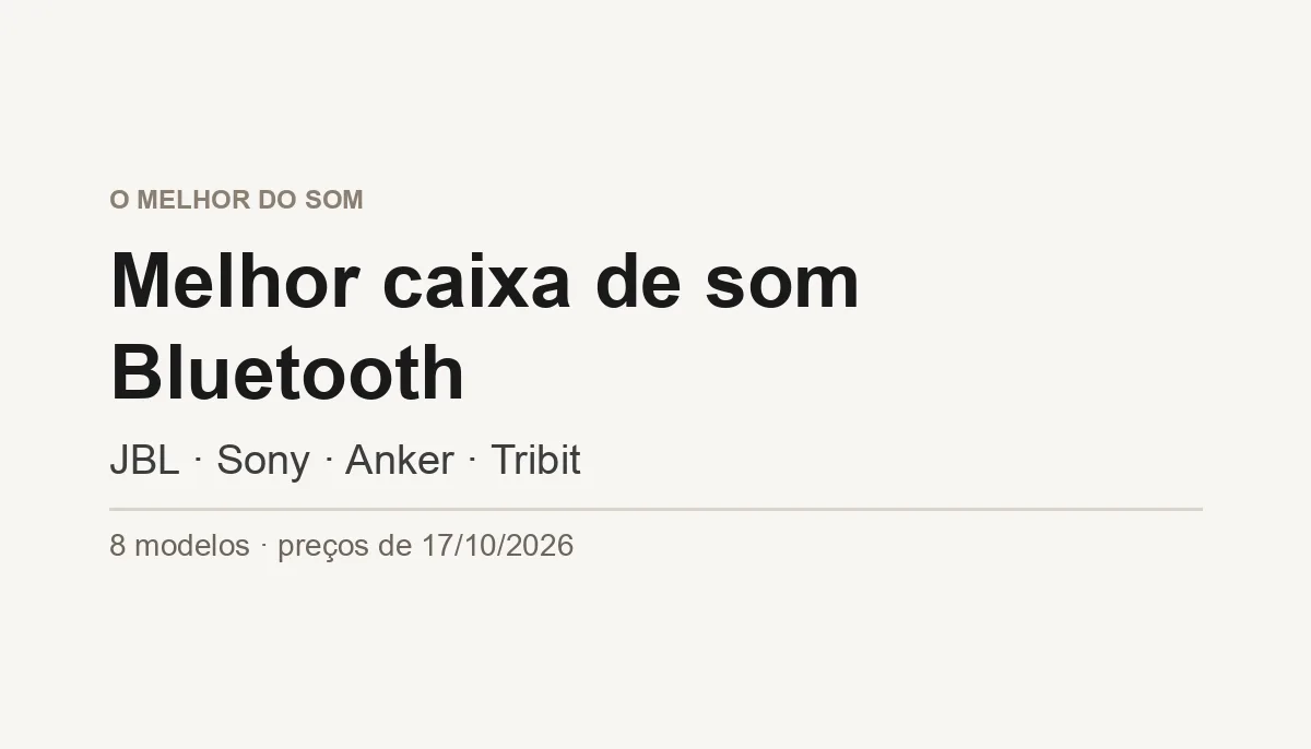 Melhor Caixa de Som Bluetooth 2026: 7 Escolhas por Uso (Preços de Outubro)