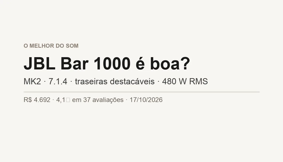 JBL Bar 1000 é Boa? A MK2 7.1.4 em Detalhe (2026)