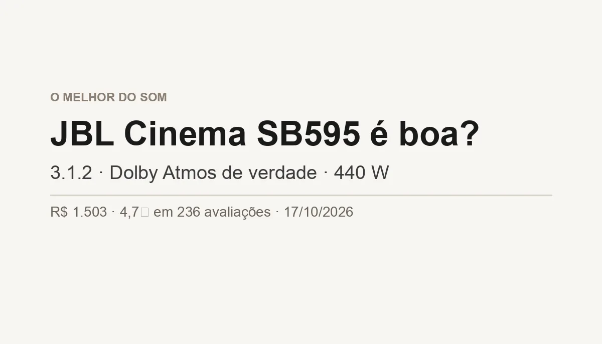 JBL Cinema SB595 é Boa? 3.1.2 com Atmos (Análise 2026)